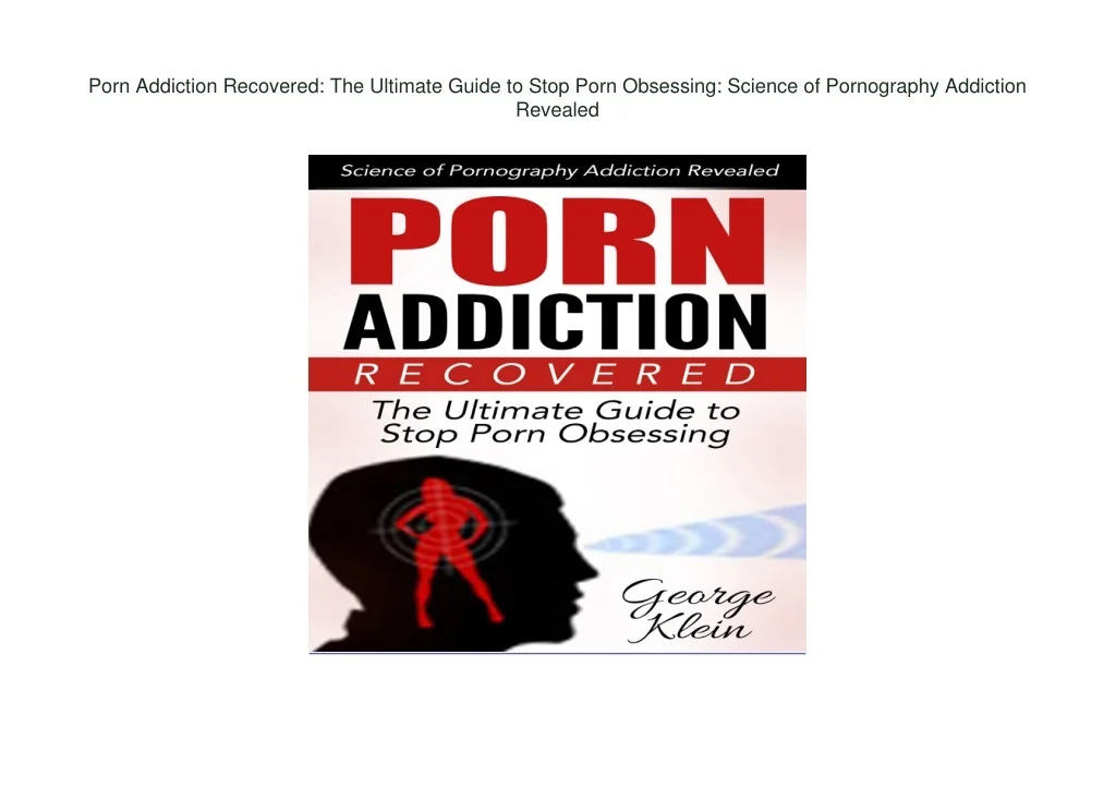 Ppt Pdf Download Porn Addiction Recovered The Ultimate Guide To Ppt Pdf Download Porn Addiction Recovered The Ultimate Guide To